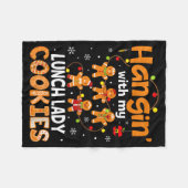 Hangin With My Lunch Lady Cookies Gingerbread Chri Fleece Deken (Voorkant (Horizontaal))