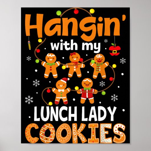 Hangin With My Lunch Lady Cookies Gingerbread Chri Poster (Voorkant)