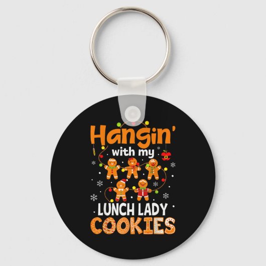 Hangin With My Lunch Lady Cookies Gingerbread Chri Sleutelhanger (Voorkant)