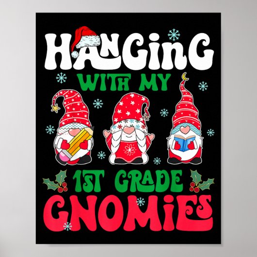 Hanging With My 1st Grade Gnome Christmas Funny Te Poster (Voorkant)