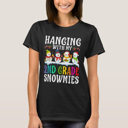 Hanging With My 2nd Grade Snowmies Teacher Christm T-shirt (Voorkant)