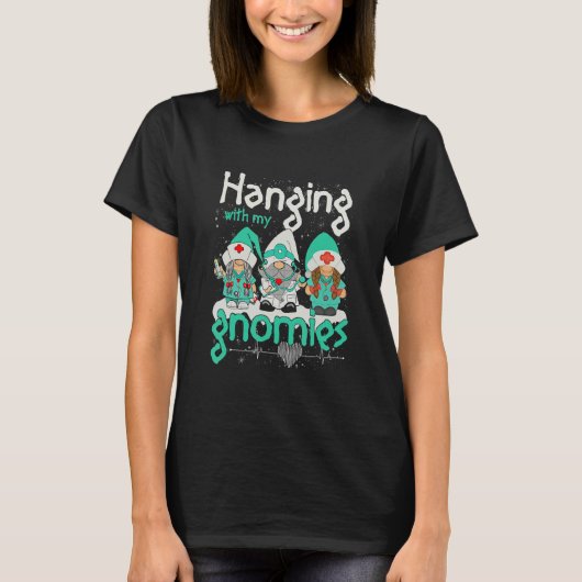 Hanging With My Dialysis Gnomes Dialysis Nurse Chr T-shirt (Voorkant)