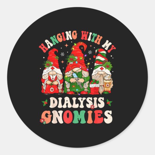 Hanging With My Dialysis Gnomies Christmas Nephrol Ronde Sticker (Voorkant)