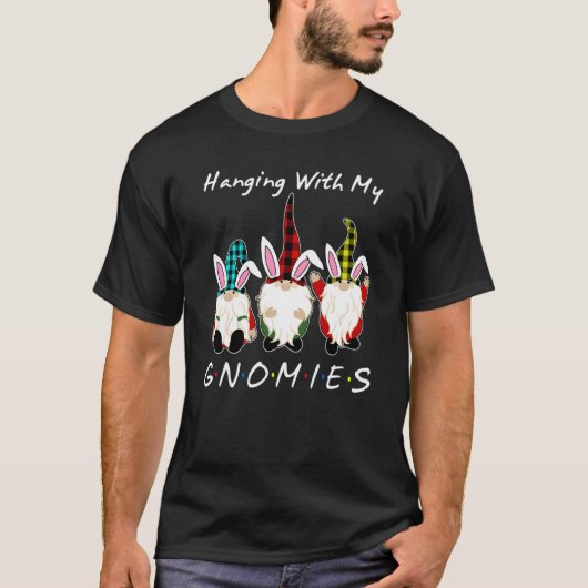 Hanging With My Gnomies Bunny Egg Hunting Gnome Ha T-shirt (Voorkant)