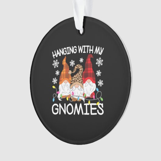 Hanging With My Gnomies Funny Christmas Gnome Xmas Ornament (voorkant)
