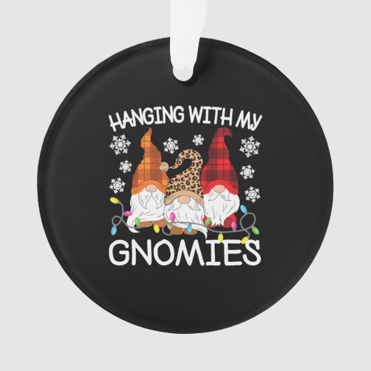 Hanging With My Gnomies Funny Christmas Gnome Xmas Ornament (voorkant)