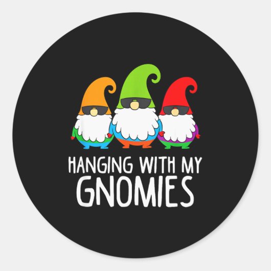 Hanging With My Gnomies Funny Garden Gnome  Ronde Sticker (Voorkant)