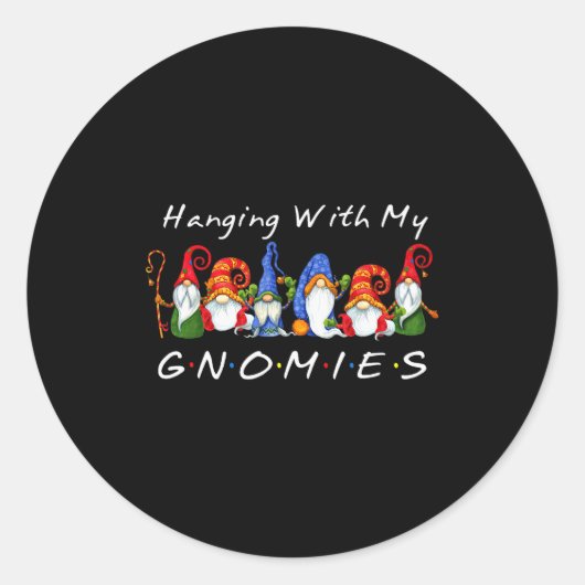 Hanging With My Gnomies Funny Gnome Friend Christm Ronde Sticker (Voorkant)