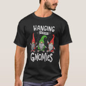Hanging With My Gnomies Funny Gnome Friend Christm T-shirt (Voorkant)