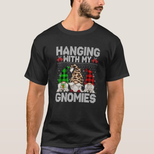Hanging With My Gnomies  Gnome Ugly Christmas Swea T-shirt (Voorkant)
