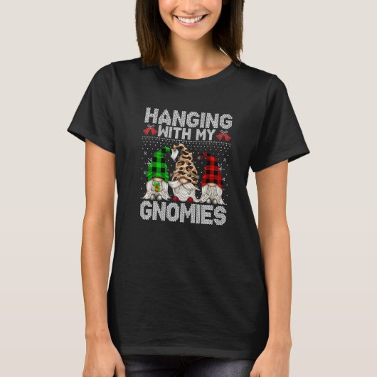Hanging With My Gnomies Gnome Ugly Christmas Swea T-shirt (Voorkant)
