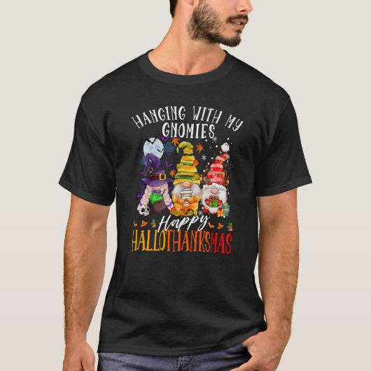 Hanging With My Gnomies Happy Hallothanksmas Gnome T-shirt (Voorkant)