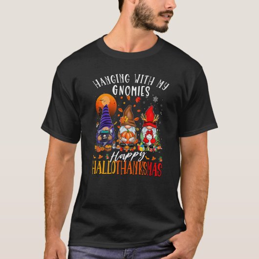 Hanging With My Gnomies Happy Hallothanksmas Gnome T-shirt (Voorkant)