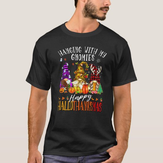 Hanging With My Gnomies Happy Hallothanksmas Gnome T-shirt (Voorkant)