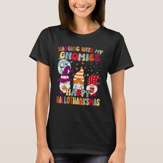 Hanging With My Gnomies Happy Hallothanksmas Gnome T-shirt (Voorkant)