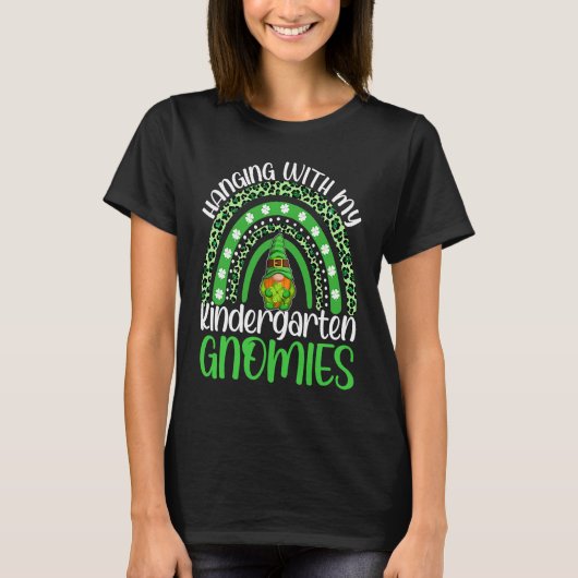 Hanging With My Kindergarten Gnomies St Patricks D T-shirt (Voorkant)