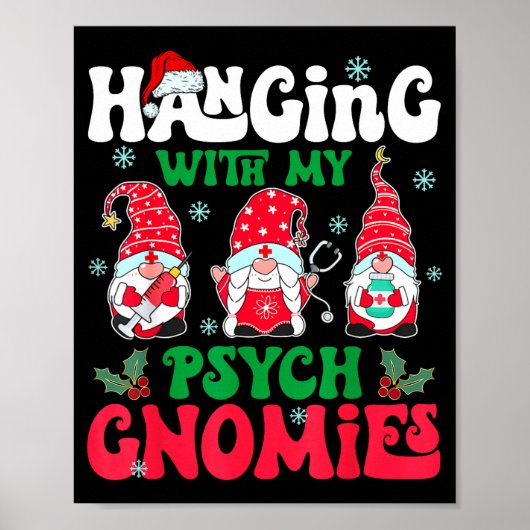 Hanging With My Psych Gnomies Nurse Gnome Funny Ch Poster (Voorkant)