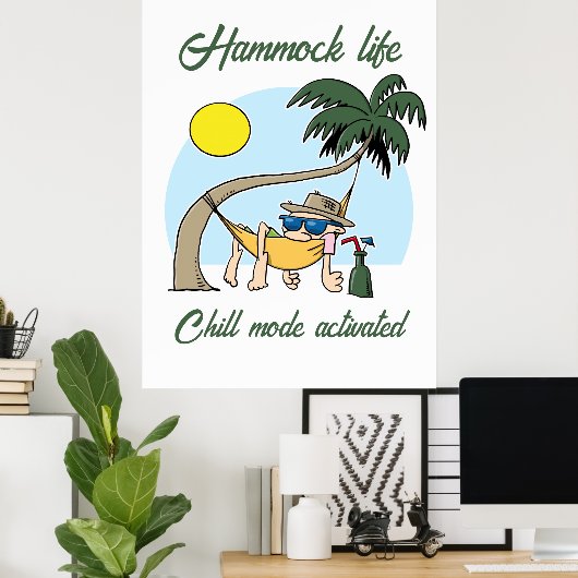 Hangmat Life Chill Mode Geactiveerde Grappige Cart Poster (Thuiskantoor)