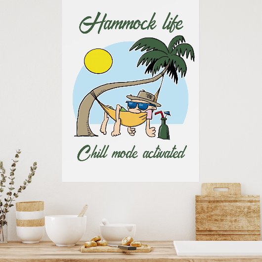 Hangmat Life Chill Mode Geactiveerde Grappige Cart Poster (Keuken)