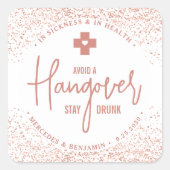 Hangover Kit Blijf Drink Roos Gold Weddenschap Vierkante Sticker (Voorkant)