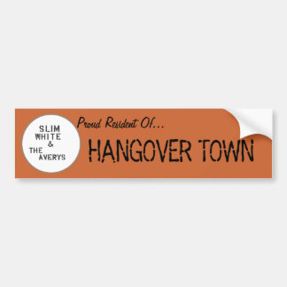 Hangover Town Bumpersticker