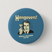Hangovers: Nothing Cocktail Can't Fix Ronde Button 5,7 Cm (Voorkant)