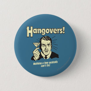 Hangovers: Nothing Cocktail Can't Fix Ronde Button 5,7 Cm