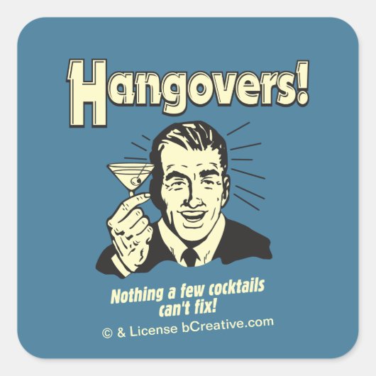 Hangovers: Nothing Cocktail Can't Fix Vierkante Sticker (Voorkant)