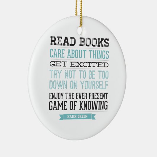 Hank Green Quote Keramisch Ornament (Rechts)