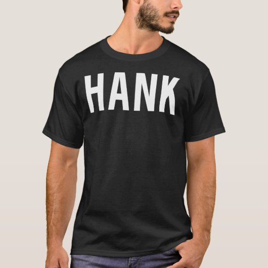 Hank T Shirt - Cool nieuwe grappige naam fan goedk (Voorkant)