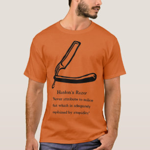Hanlons Razor Inspirerend Quote T-shirt