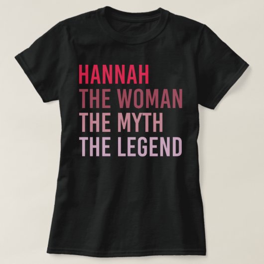 HANNAH The Woman Myth Legend Personalized Name Bir T-shirt (Design voorkant)