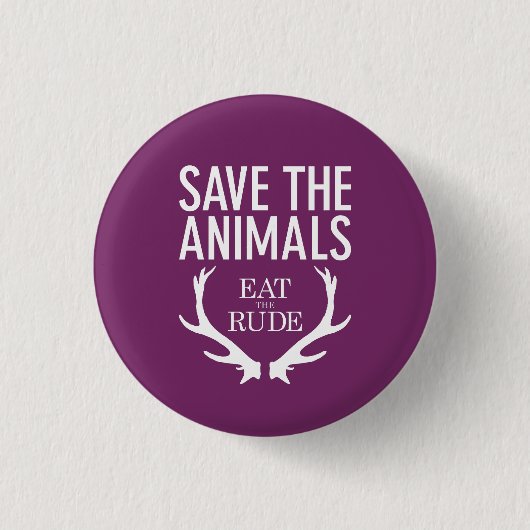 Hannibal Eat the Rude / Save the Animals Badge Ronde Button 3,2 Cm (Voorkant)