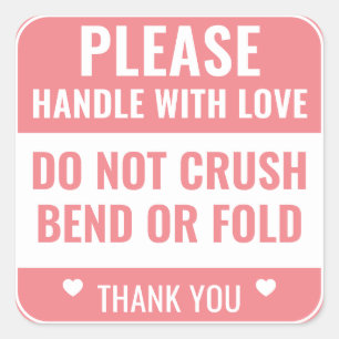 Hanteer alsjeblieft met liefde Niet buigen Dan Vierkante Sticker