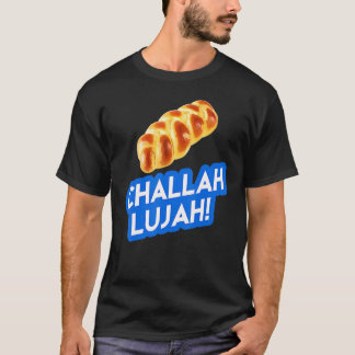 Hanukah Humor Challah lujah Hallelujah Jewish Mem T-shirt