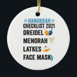Hanukkah 2021 Checklist Dreidel Menorah Face mask Keramisch Ornament<br><div class="desc">chanukah,  menorah,  hanukkah,  dreidel,  joods,  gevaccineerd,  vakantie,  latkes,  kerstmis, </div>