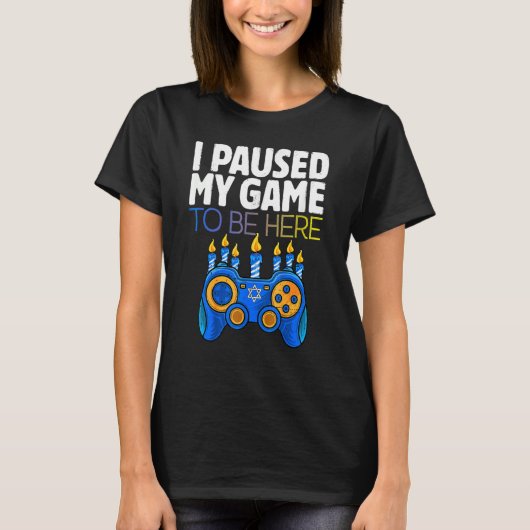 Hanukkah I Paused My Game to be here Controller Ga T-shirt (Voorkant)