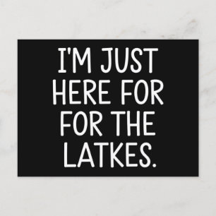 Hanukkah Ik ben hier alleen voor de Latkes Joods Briefkaart