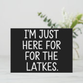 Hanukkah Ik ben hier alleen voor de Latkes Joods  Feestdagenkaart (Staand voorkant)