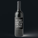 Hanukkah, ik ben hier voor de Joodse Latkes Wijn Etiket<br><div class="desc">Chanoeka Ik ben hier voor de laatste Joodse feestdag</div>