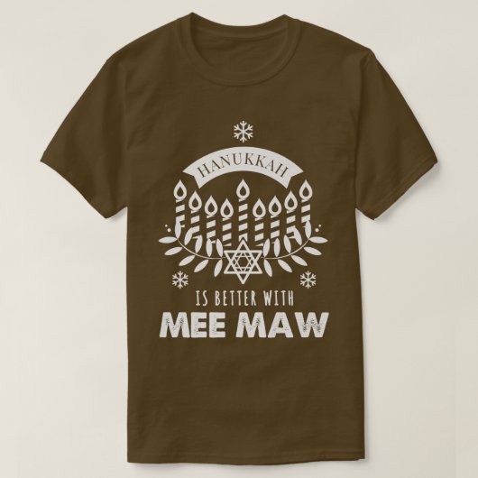 Hanukkah is beter met Mee Maw Matching Family T-shirt (Design voorkant)