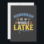 Hanukkah Is een hele Latke Pret Funny Joods Chanuk Kaart<br><div class="desc">grappig, hanukkah, chanukah, cadeau, verjaardag, latke, joods, feestdag, menora, dreidel</div>