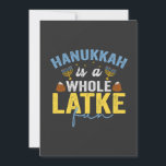 Hanukkah Is een Hele Latke Pret Funny Joodse Chanu Kaart<br><div class="desc">grappig, hanukkah, chanukah, cadeau, verjaardag, latke, joods, vakantie, menora, dreidel</div>