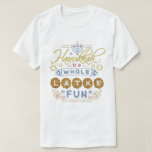 Hanukkah is een Whole Latke Fun Funny T-shirt<br><div class="desc">Dit T-shirt van Hanukkah kenmerkt de humoristische zin: "Hanukkah is een hele leuke pret." Het ontwerp omvat tekeningen van droesels,  een menorah,  de ster van David en nog veel meer versieringen. Het kleurenpalet is grijsblauw,  lichtrood,  goud en bruin.</div>