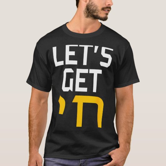 Hanukkah Jew Hebrew Word Lets Get Chai T-shirt (Voorkant)