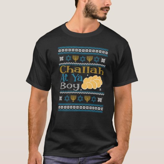 Hanukkah Jewish Challah At Ya Boy Ugly Sweater Sty T-shirt (Voorkant)