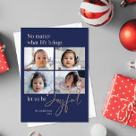 Hanukkah Joyful Royal Blue Photo Holiday Card Feestdagenkaart<br><div class="desc">Deze 5-inch x 7-inch Hanukkah flat-wenskaarten bieden placeholders voor vier van uw favoriete foto's,  familienaam en jaar. De groet is: "Wat het leven ook brengt,  laten we blij zijn. Het woord Joyful,  niet-editable tekst wordt benadrukt in goudkalligrafielletters op een koninklijke blauwe achtergrond.</div>