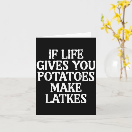 Hanukkah Life Gives Tatoes Make Latkes Chanukah Wo Kaart (Gele Bloem)