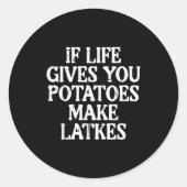 Hanukkah Life Gives Tatoes Make Latkes Chanukah Wo Ronde Sticker (Voorkant)