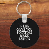 Hanukkah Life Gives Tatoes Make Latkes Chanukah Wo Sleutelhanger (Voorkant)